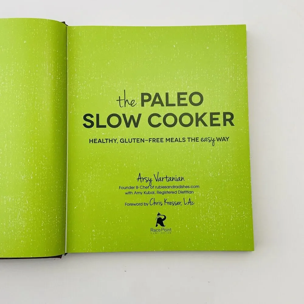 The Paleo Slow Cooker: Healthy, Gluten-Free Meals The Easy Way